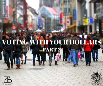 Voting With Your Dollars - Part 2