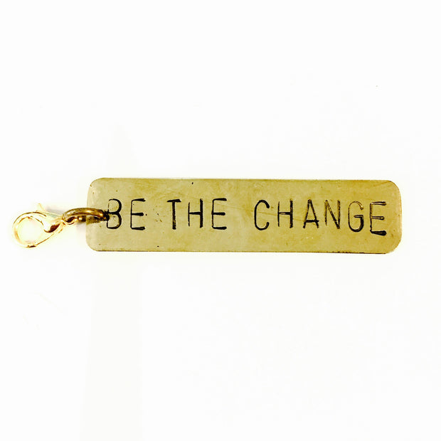 Be The Change Brass Charm