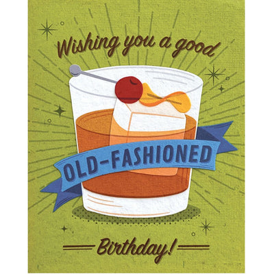 Greeting card with an illustration of an old-fashioned cocktail and the words Wishing You a Good Old-fashioned Birthday