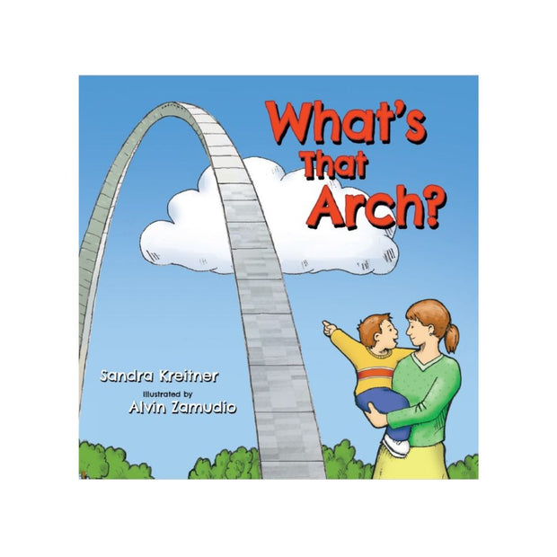 What's That Arch? Board Book by Reedy Press