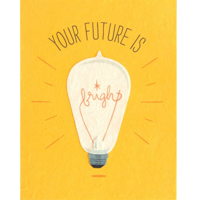 Your Future is Bright Greeting Card
