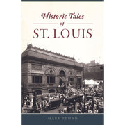 Historic Tales of St. Louis Paperback front cover